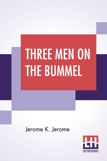 Three Men On The Bummel - Jerome K. Jerome