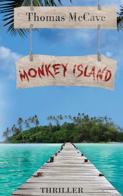 Monkey Island - Thomas McCave