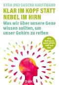 Cover-Bild zum Titel 'Klar im Kopf statt Nebel im Hirn' von 'Kyra Kauffmann, Sascha Kauffmann'