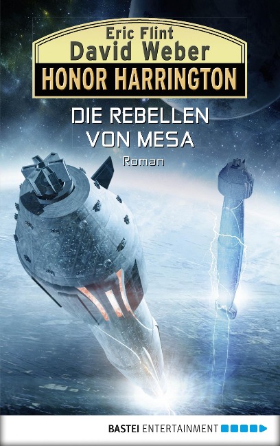 Honor Harrington: Die Rebellen von Mesa - David Weber, Eric Flint