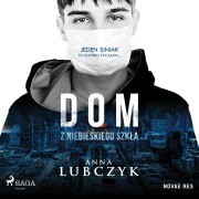 Cover-Bild zum Titel 'Dom z niebieskiego szk¿a' von 'Anna Lubczyk'