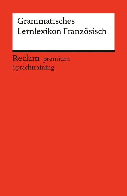 Grammatisches Lernlexikon Französisch - Heinz-Otto Hohmann