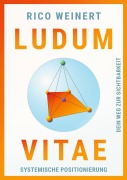 Cover-Bild zum Titel 'Ludum Vitae - Systemische Positionierung' von 'Rico Weinert'