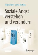 Cover-Bild zum Titel 'Soziale Angst verstehen und verändern' von 'Jürgen Hoyer, Samia Härtling'