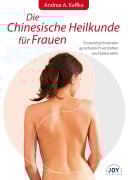 Cover-Bild zum Titel 'Die Chinesische Heilkunde für Frauen' von 'Andrea A. Kaffka'