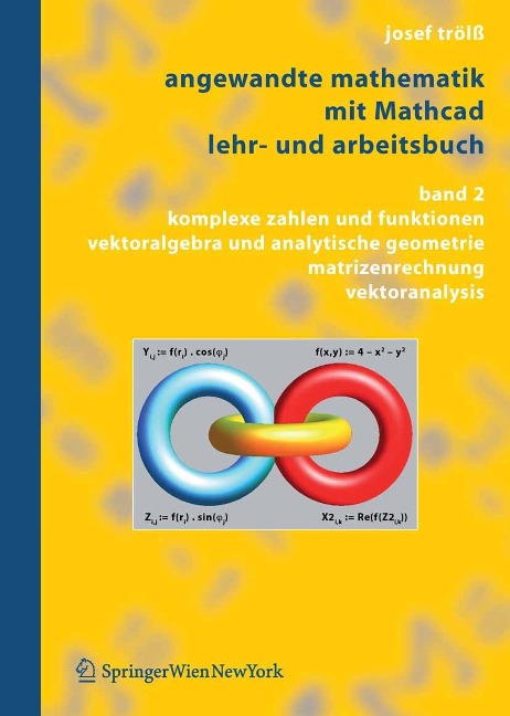 Angewandte Mathematik mit Mathcad, Lehr- und Arbeitsbuch - Josef Trölß