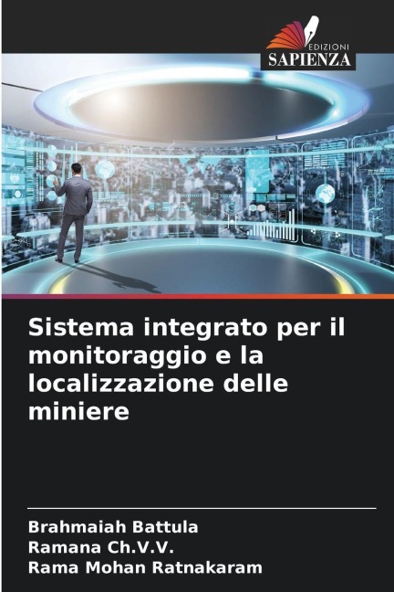 Sistema integrato per il monitoraggio e la localizzazione delle miniere - Brahmaiah Battula, Ramana Ch. V. V., Rama Mohan Ratnakaram