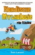 Cover-Bild zum Titel 'Nordische Mythologie für Kinder' von 'Sven Larsson'