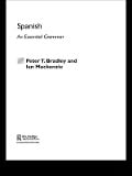 Cover-Bild zum Titel 'Spanish: An Essential Grammar' von 'Peter T Bradley, Ian Mackenzie'