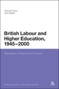 Cover-Bild zum Titel 'British Labour and Higher Education, 1945 to 2000' von 'Tom Steele'