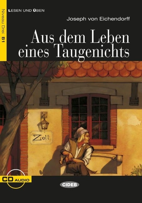 Aus dem Leben eines Taugenichts. Mit Audio-CD - Joseph von Eichendorff