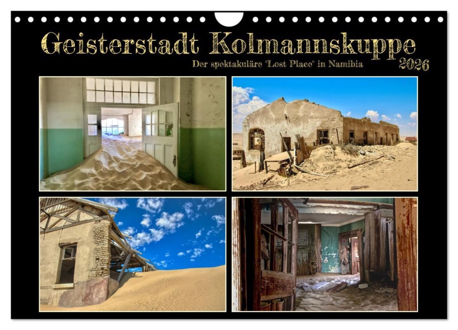 Geisterstadt Kolmannskuppe (Wandkalender 2026 DIN A4 quer), CALVENDO Monatskalender - Mirko Weigt (c) Hamburg