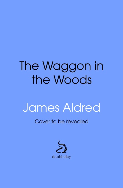 A Wagon in the Woods - James Aldred