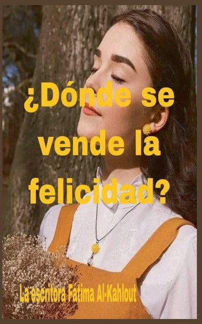 ¿Dónde se vende la felicidad? - Fatima Alkahlout