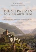 Die Schweiz in Tolkiens Mittelerde - Martin S. Monsch