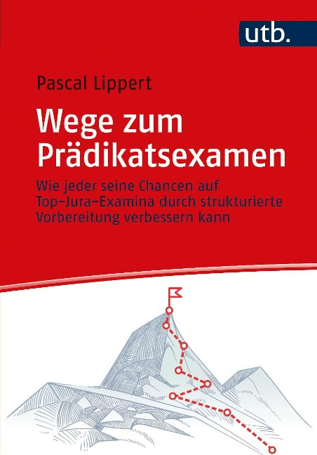 Wege zum Prädikatsexamen - Pascal Lippert