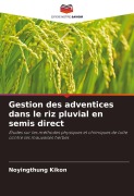 Cover-Bild zum Titel 'Gestion des adventices dans le riz pluvial en semis direct' von 'Noyingthung Kikon'