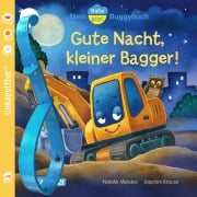 Cover-Bild zum Titel 'Baby Pixi (unkaputtbar) 138: Mein Baby-Pixi-Buggybuch: Gute Nacht, kleiner Bagger!' von 'Natalie Mendes'