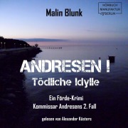Cover-Bild zum Titel 'Tödliche Idylle' von 'Malin Blunk'