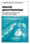 Cover-Bild zum Titel 'Alluvial Geoarchaeology' von 'Tony Brown, A. G. Brown'