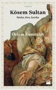 Cover-Bild zum Titel 'Kösem Sultan' von 'Özlem Kumrular'