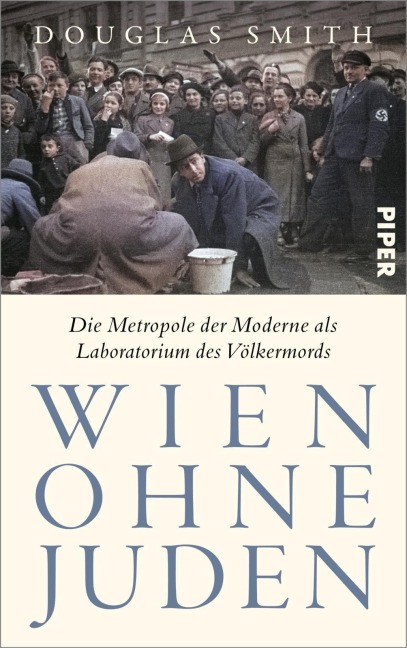 Wien ohne Juden - Douglas Smith