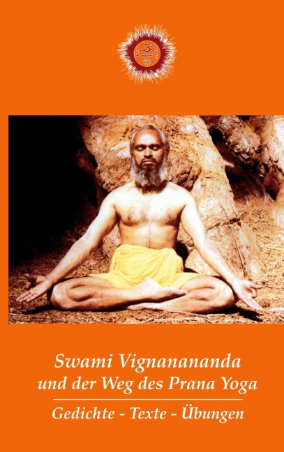 Swami Vignanananda und der Weg des Prana Yoga - Swami Vignanananda