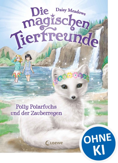 Die magischen Tierfreunde (Band 23) - Polly Polarfuchs und der Zauberregen - Daisy Meadows