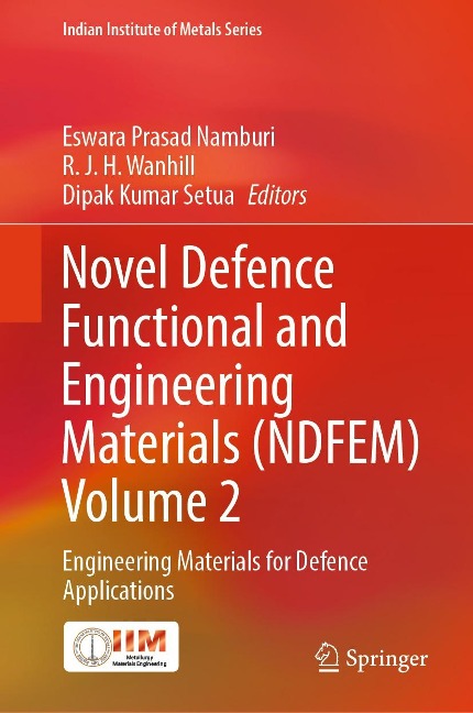 Novel Defence Functional and Engineering Materials (NDFEM) Volume 2 - 