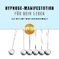 Cover-Bild zum Titel 'Hypnose-Manifestation für Dein Leben' von 'Patrick Lynen'
