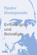 Cover-Bild zum Titel 'Erniedrigte und Beleidigte' von 'Fjodor Dostojewski'