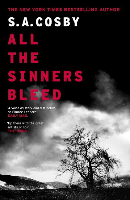 All The Sinners Bleed - S. A. Cosby