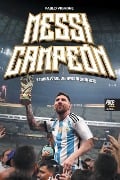 MESSI CAMPEÓN - Pablo Vignone