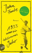 Cover-Bild zum Titel '1933 war ein schlimmes Jahr' von 'John Fante'