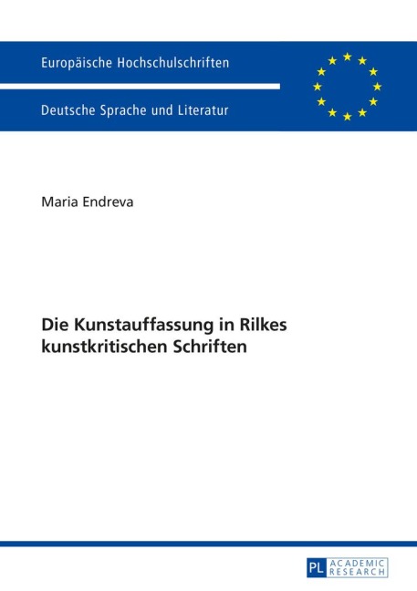 Die Kunstauffassung in Rilkes kunstkritischen Schriften - Maria Endreva