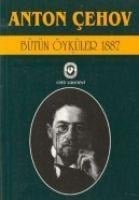 Bütün Öyküler 4 1887 - Anton Pavlovic cehov