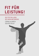 Cover-Bild zum Titel 'Fit für Leistung!' von 'Cornelia Wirth, Solveig Erlat'