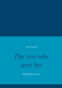 Cover-Bild zum Titel 'Der von sehr weit her' von 'Bodo Pipping'