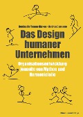 Cover-Bild zum Titel 'Das Design humaner Unternehmen' von 'Bettina Hoffmann-Ripken, Andrea Barrueto'