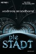 Cover-Bild zum Titel 'Die Stadt' von 'Andreas Brandhorst'