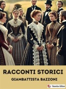 Cover-Bild zum Titel 'Racconti storici' von 'Giambattista Bazzoni'