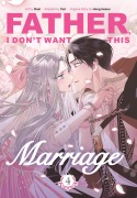 Cover-Bild zum Titel 'Father, I Don't Want This Marriage, Vol. 4' von 'Yuri Hong Heesu'