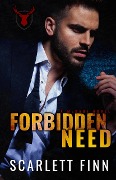 Forbidden Need (Forbidden Novels, #4) - Scarlett Finn