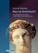 Cover-Bild zum Titel 'Was ist Schönheit?' von 'Dominik Pietzcker'
