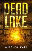 Cover-Bild zum Titel 'Dead Lake (Tricky's Tales Series, #1)' von 'Miranda Kate'