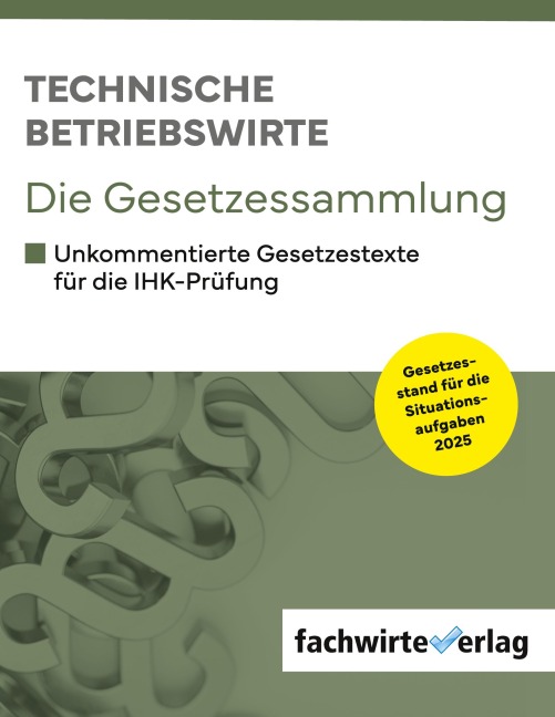 Technische Betriebswirte - Die Gesetzessammlung - Reinhard Fresow