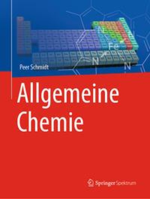 Allgemeine Chemie - Peer Schmidt