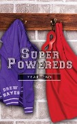Cover-Bild zum Titel 'Super Powereds' von 'Drew Hayes'