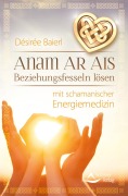 Cover-Bild zum Titel 'Anam Ar Ais' von 'Désirée Baierl'
