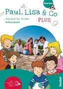 Cover-Bild zum Titel 'Paul, Lisa & Co PLUS Starter' von 'Monika Bovermann, Manuela Georgiakaki, Renate Zschärlich'